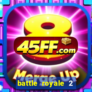battle royale 2 filme completo dublado